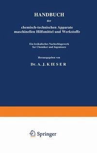 Cover HANDBUCH der chemisch-technischen Apparate maschinellen Hilfsmittel und Werkstoffe (eBook, PDF)