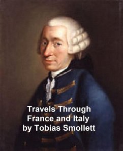 Travels Through France and Italy (eBook, ePUB) - Smollett, Tobias
