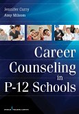 Career Counseling in P-12 Schools (eBook, ePUB)