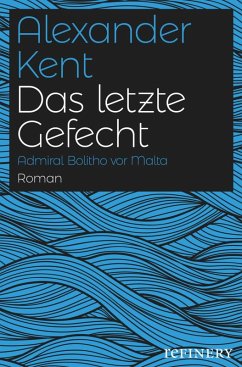 Das letzte Gefecht (eBook, ePUB) - Kent, Alexander