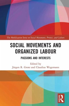 Social Movements and Organized Labour (eBook, ePUB) - Grote, Jürgen; Wagemann, Claudius
