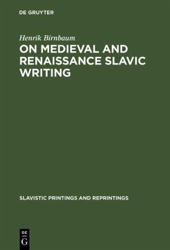 On Medieval and Renaissance Slavic Writing (eBook, PDF) - Birnbaum, Henrik