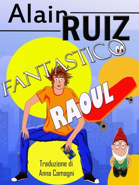 Fantastico Raoul ! (eBook, ePUB)