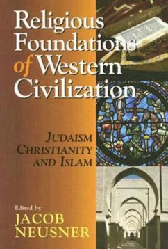 Religious Foundations of Western Civilization (eBook, ePUB) - Neusner, Jacob