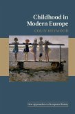 Childhood in Modern Europe (eBook, ePUB)