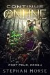Continue Online Part Four: Crash... - Bild 1