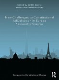 New Challenges to Constitutional Adjudication in Europe (eBook, PDF) New Challenges to Constitutional Adjudication in Europe (eBook, PDF)