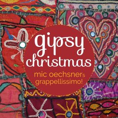 Gipsy Christmas - Mic Oechsners Grappellissimo!