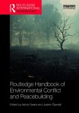 Routledge Handbook of Environmental Conflict and Peacebuilding (eBook, PDF)