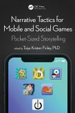 Narrative Tactics for Mobile and Social Games (eBook, ePUB)