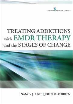 Cover Treating Addictions With EMDR Therapy and the Stages of Change (eBook, ePUB)