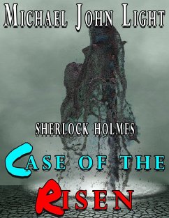 Sherlock Holmes Case of the Risen (eBook, ePUB) - Light, Michael John