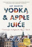 Vodka and Apple Juice (eBook, ePUB)