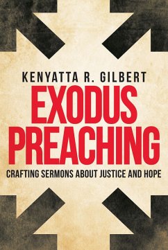 Exodus Preaching (eBook, ePUB) - Gilbert, Kenyatta R.