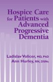 Hospice Care for Patients with Advanced Progressive Dementia (eBook, PDF)