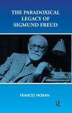 The Paradoxical Legacy of Sigmund Freud (eBook, PDF)