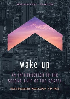 Wake Up (eBook, ePUB) - Benjamin, Mark; Leroy, Matt; Walt, J. D.