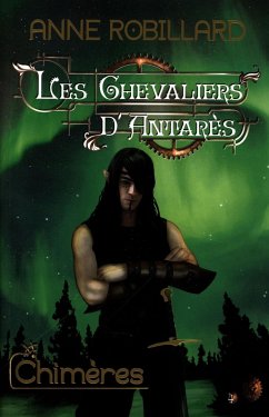 Cover Les Chevaliers d'Antares 04 : Chimeres (eBook, ePUB)
