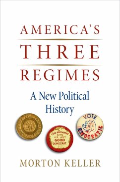 America's Three Regimes (eBook, PDF) - Keller, Morton