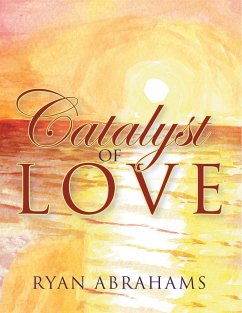 Catalyst of Love (eBook, ePUB) - Abrahams, Ryan