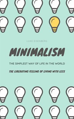 MINIMALISM...The Simplest Way Of Life In The World (eBook, ePUB)