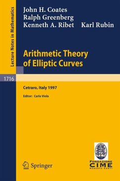 Arithmetic Theory of Elliptic Curves (eBook, PDF) - Coates, J.; Greenberg, R.; Ribet, K. A.; Rubin, K.
