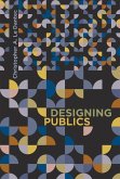 Designing Publics (eBook, ePUB)