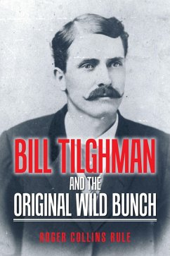 Bill Tilghman and the Original Wild Bunch (eBook, ePUB) - Rule, Roger Collins