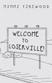 Welcome to Loserville (eBook, ePUB)