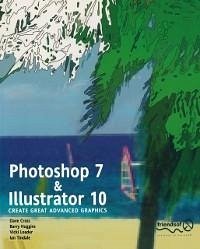 Photoshop 7 and Illustrator 10 (eBook, PDF) - Loader, Vicki; Cross, Dave; Huggins, Barry; Tindale, Ian