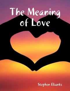 The Meaning of Love (eBook, ePUB) - Ebanks, Stephen