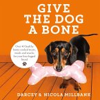 Give the Dog a Bone (eBook, ePUB)