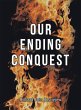 Our Ending Conquest (eBook, ePUB) - Bild 1
