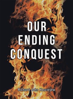 Our Ending Conquest (eBook, ePUB) Our Ending Conquest (eBook, ePUB)