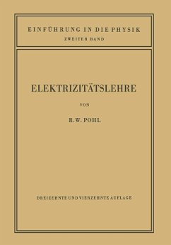 Einführung in die Elektrizitätslehre (eBook, PDF) - Pohl, Robert Wichard