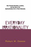 Everyday Irrationality (eBook, PDF)