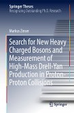 Search for New Heavy Charged Bosons and Measurement of High-Mass Drell-Yan Production in Proton—Proton Collisions (eBook, PDF)