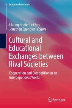 Cultural and Educational Exchanges between Rival Societies (eBook, PDF)