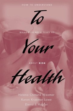 To Your Health (eBook, PDF) - Kraemer, Helena Chmura; Lowe; Kupfer, David J. M. D.