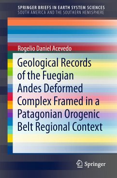 Geological Records of the Fuegian Andes Deformed Complex Framed in a Patagonian Orogenic Belt Regional Context (eBook, PDF) - Acevedo, Rogelio Daniel
