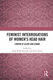 Feminist Interrogations of Women's Head Hair (eBook, ePUB)