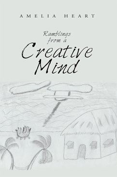 Ramblings from a Creative Mind (eBook, ePUB) - Heart, Amelia