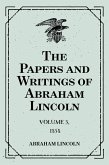 The Papers and Writings of Abraham Lincoln: Volume 3, 1858 (eBook, ePUB)