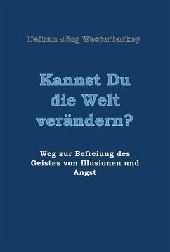 Kannst Du die Welt verändern? (eBook, ePUB) - Westerbarkey, Daikan Jörg