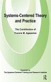 Systems-Centred Theory and Practice (eBook, PDF) Systems-Centred Theory and Practice (eBook, PDF)