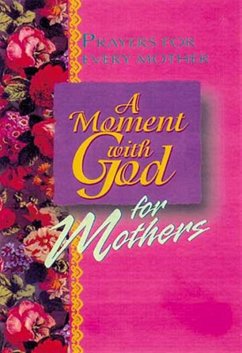Cover A Moment with God for Mothers (eBook, ePUB)