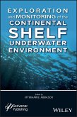 Exploration and Monitoring of the Continental Shelf Underwater Environment (eBook, ePUB)
