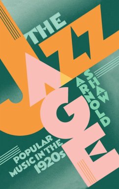 The Jazz Age (eBook, PDF) - Shaw, Arnold