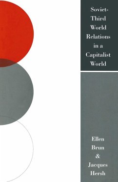 Soviet-Third World Relations in a Capitalist World (eBook, PDF) - Brun, Ellen; Hersh, Jacques