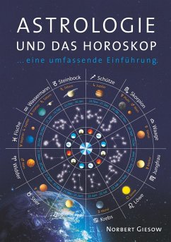 Astrologie und das Horoskop (eBook, ePUB) - Giesow, Norbert